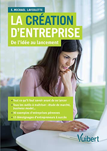 La création d'entreprise : de l'idée au lancement