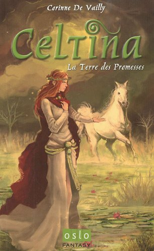 Celtina. La terre des promesses