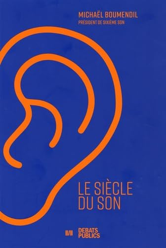 Le siècle du son