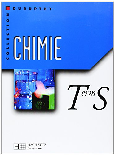 Chimie : terminale S : livre de l'élève