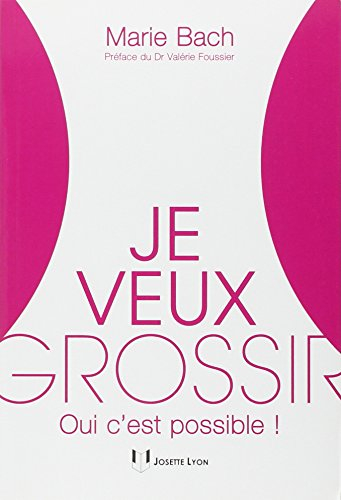 Je veux grossir : oui c'est possible !