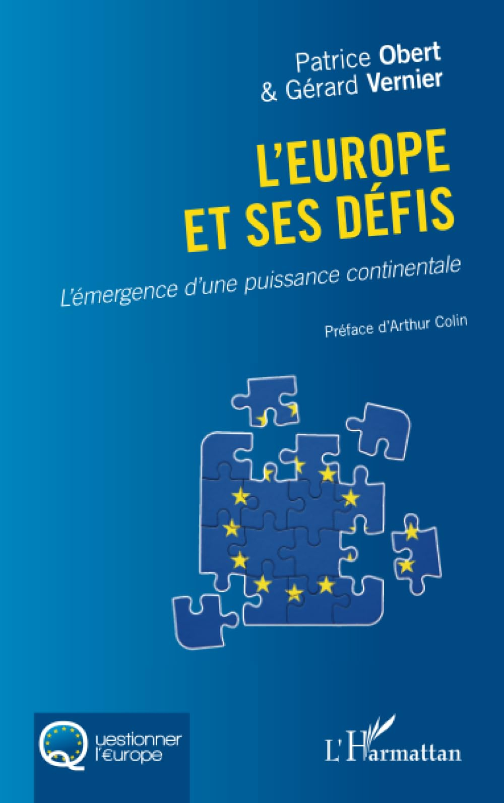 L'Europe et ses défis : l'émergence d'une puissance continentale
