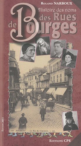 Histoire des noms de rues de Bourges