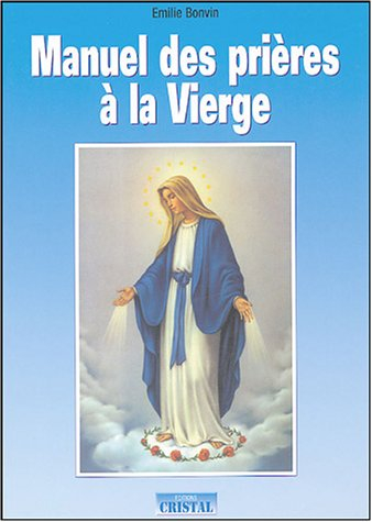 Manuel des prières à la Vierge