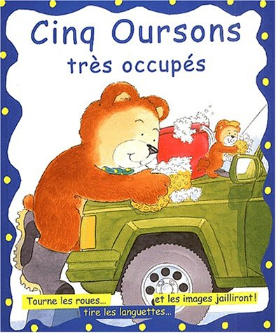 5 oursons très occupés