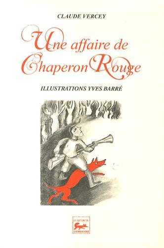 Une affaire de Chaperon rouge
