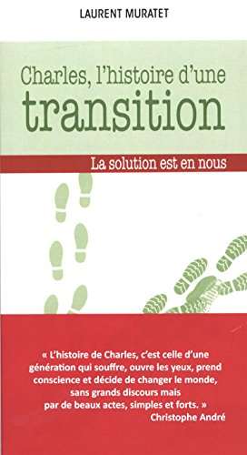 Charles, l'histoire d'une transition : la solution est en nous