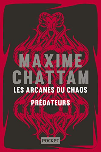 Les arcanes du chaos. Prédateurs