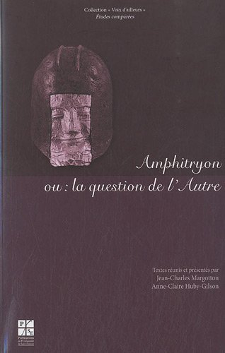 Amphitryon ou La question de l'autre : variations sur un thème de Plaute à Peter Hacks