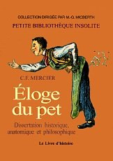 Eloge du pet : dissertation historique, anatomique et philosophique