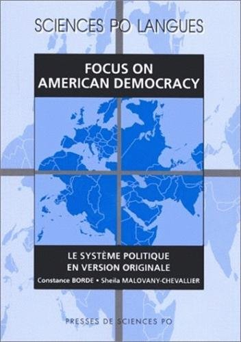 Focus on American Democracy : le système politique en version originale