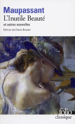 L'inutile beauté : et autres nouvelles