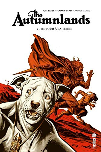 The autumnlands. Vol. 2. Retour à la terre