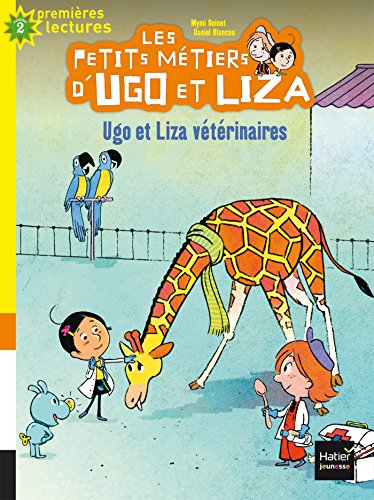 Les petits métiers d'Ugo et Liza. Vol. 4. Ugo et Liza vétérinaires : niveau 2