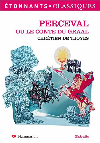 Perceval ou Le conte du Graal : extraits