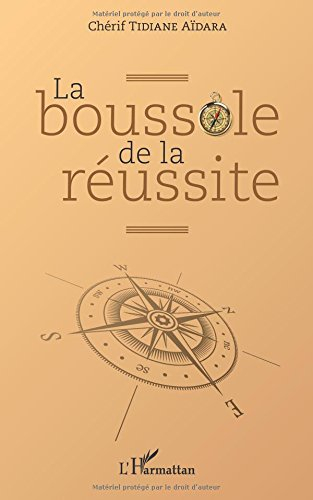 La boussole de la réussite : maximes