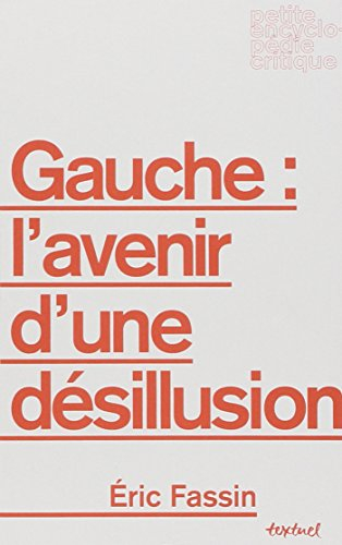 Gauche : l'avenir d'une désillusion