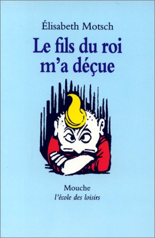 Le fils du roi m'a déçue