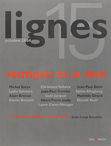 Lignes, nouvelle série, n° 15. Politiques de la peur