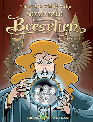 Troioù-kaer Vick ha Vicky. Vol. 9. Sorserezed Breselien. Vol. 2. An diskuliadenn