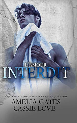L?amour interdit: Un amour dangereux