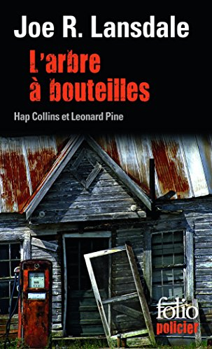 Une enquête de Hap Collins et Leonard Pine. L'arbre à bouteilles