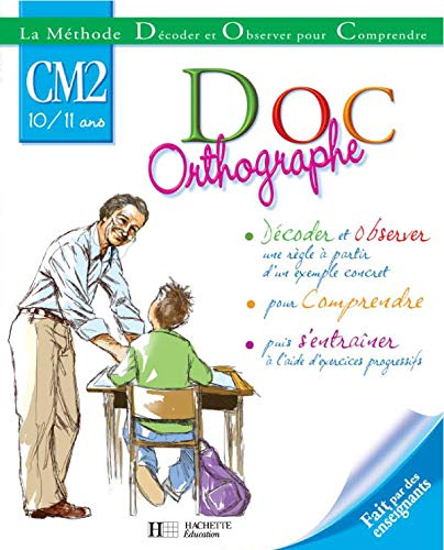 Doc orthographe CM2 : 10-11 ans