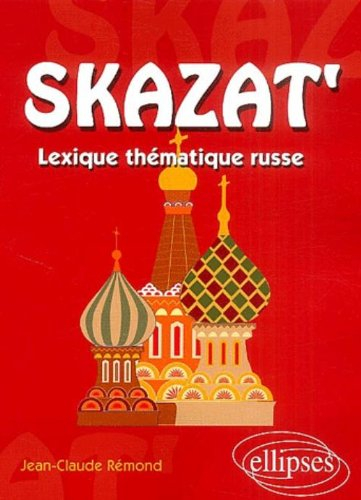 Skazat : lexique thématique russe