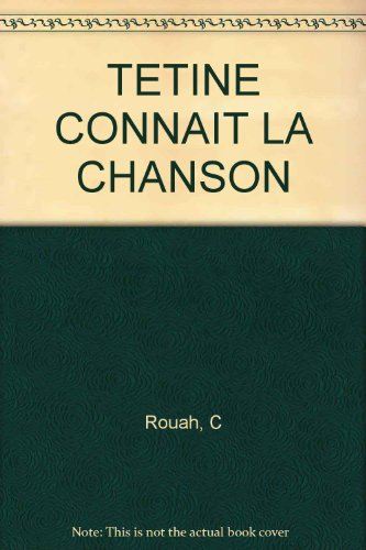 Tétine connaît la chanson