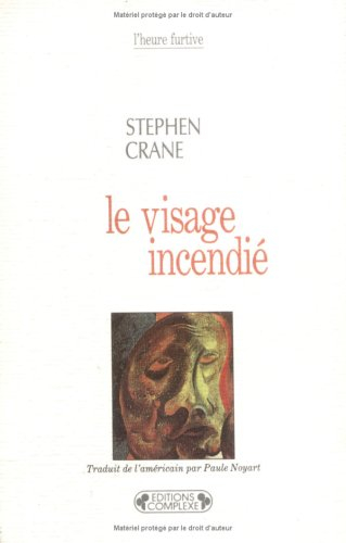 Le visage incendié
