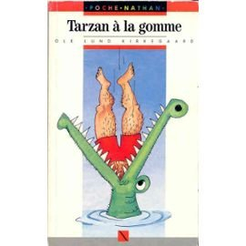 Tarzan à la gomme