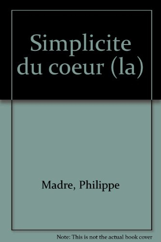 La simplicité de coeur