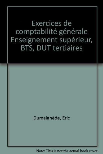 exercices de comptabilité générale : enseignement supérieur, 2e édition