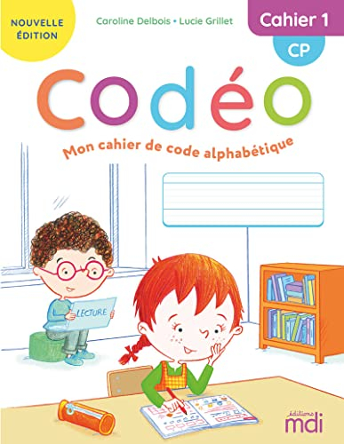 Codéo, mon cahier de code alphabétique : CP. Vol. 1