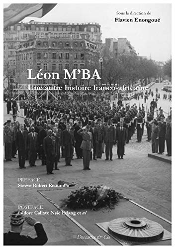Léon M'ba : une autre histoire franco-africaine