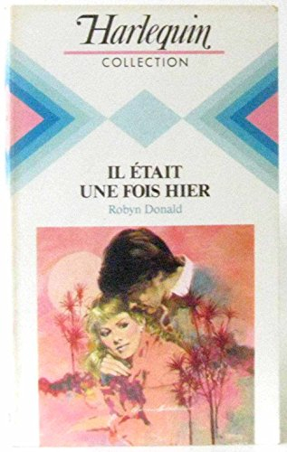 il était une fois hier (harlequin)