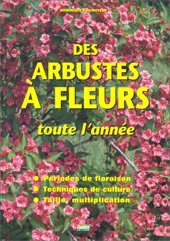 Des arbustes à fleurs toute l'année
