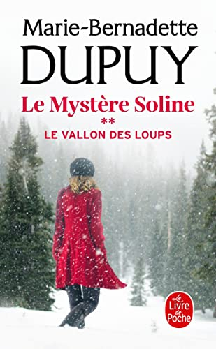 Le mystère Soline. Vol. 2. Le vallon des loups