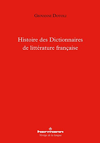 Histoire des dictionnaires de littérature française