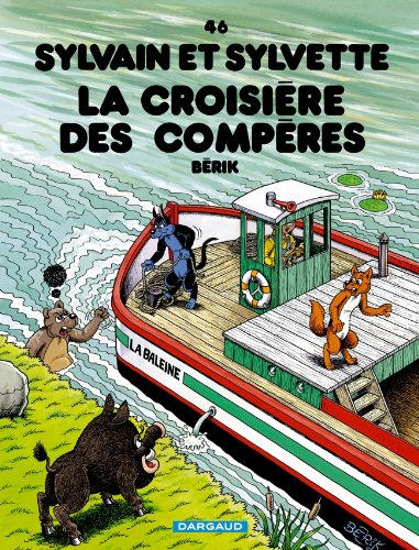 Sylvain et Sylvette. Vol. 46. La croisière des compères