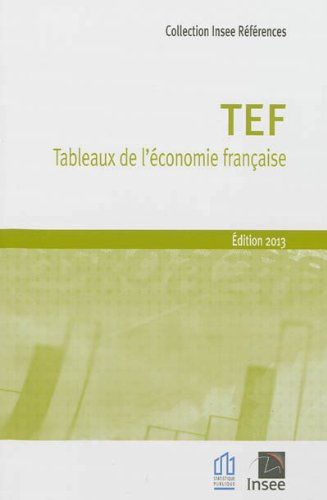 TEF, tableaux de l'économie française : édition 2013