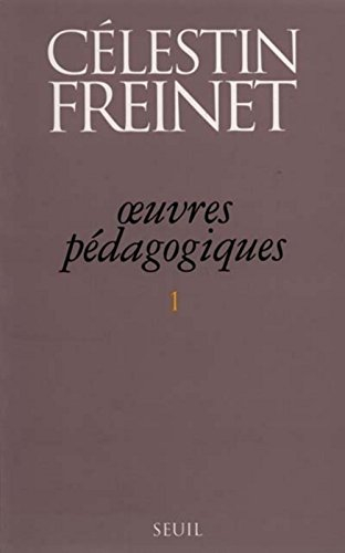 Oeuvres pédagogiques. Vol. 1