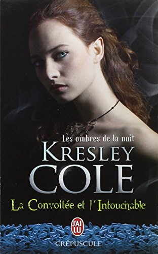 Les ombres de la nuit. La convoitée et l'intouchable