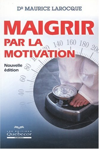 maigrir par la motivation