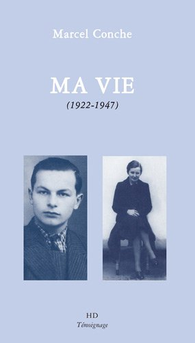 Ma vie (1922-1947) : un amour sous l'Occupation