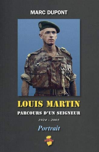 Louis Martin : parcours d'un seigneur, 1924-2005