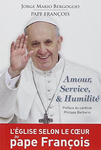 Amour, service et humilité : exercices spirituels donnés à ses frères évêques à la manière de saint 