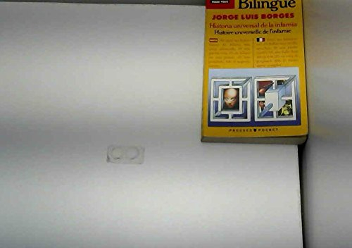 Histoire universelle de l'infamie. Historia universal de la infamia. L'homme au coin du mur rose. Ho