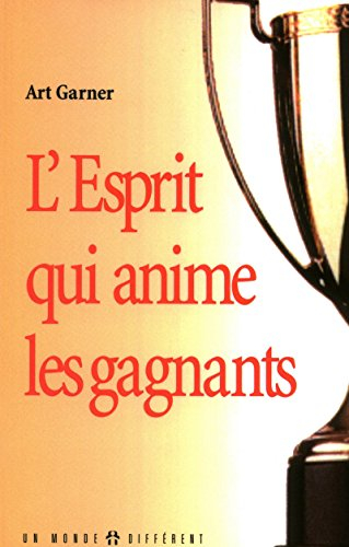 L'Esprit qui anime un gagnant