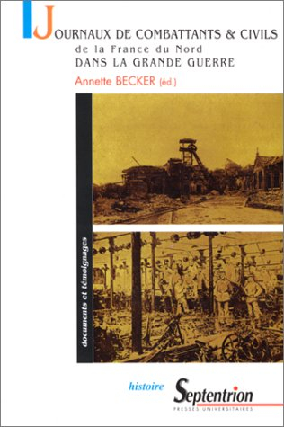 Journaux de combattants et de civils : de la France du Nord dans la Grande Guerre